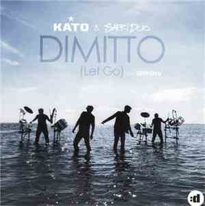 Kato  & Safri Duo feat. Björnskov - Dimitto (Let Go)