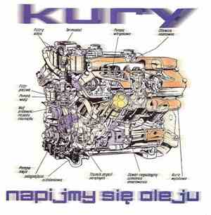 Kury - Napijmy Się Oleju
