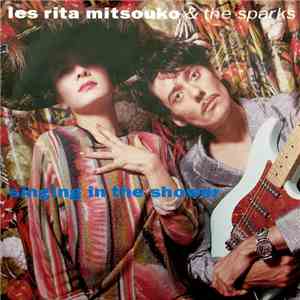 Les Rita Mitsouko & The Sparks - Singing In The Shower