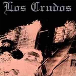 Los Crudos - 1991-1995 Los Primeros Gritos