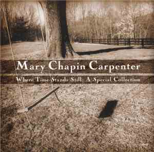 Mary Chapin Carpenter - Where Time Stands Still (A Special Collection)