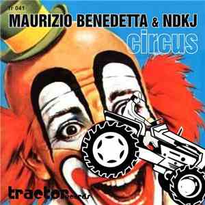 Maurizio Benedetta & NDKj - Circus