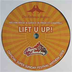 Melvin Reese & Greed 'N Pride Ft Chappell - Lift U Up!