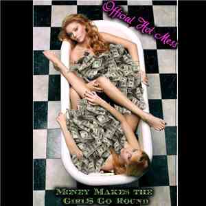 Official Hot Mess - Money Makes The Girl$ Go Round