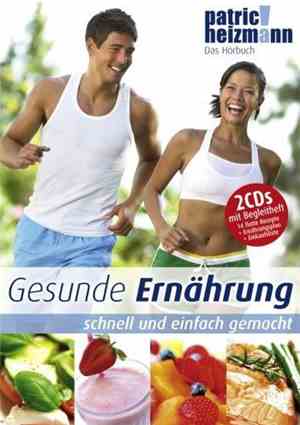 Patric Heizmann - Gesunde Ernährung