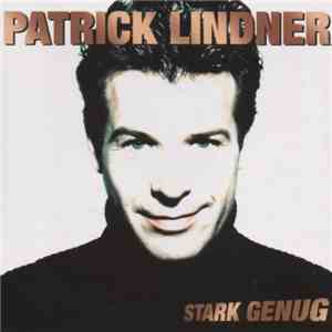 Patrick Lindner - Stark Genug
