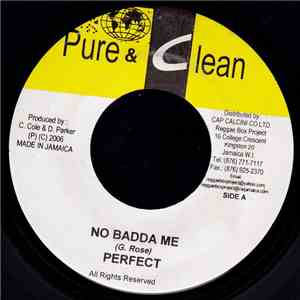 Perfect  / Virgo Man - No Badda Me / Help The People
