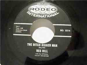 Reg Hill - The Ditch Digger Man / Now Baby We Are Thru