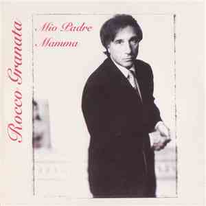Rocco Granata - Moi Padre / Mamma
