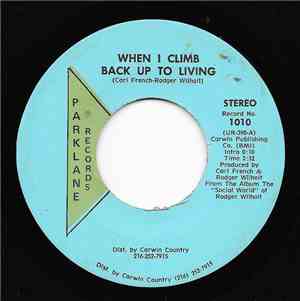 Rodger Wilhoit - When I Climb Back Up To Living