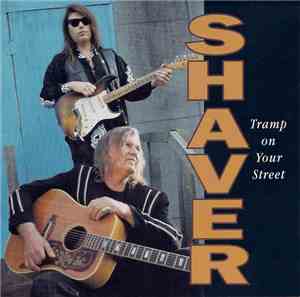 Shaver - Tramp On Your Street