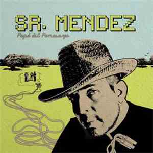 Sr. Méndez - Papá Del Panasuyo