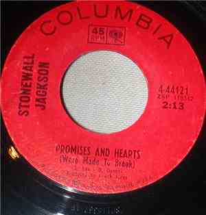 Stonewall Jackson - Promises And Hearts (Were Made To Break)