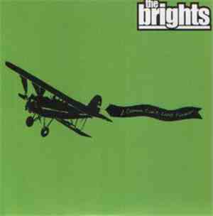 The Brights - A Cameo Can't Last Forever
