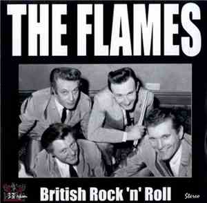 The Flames  - British Rock 'n' Roll