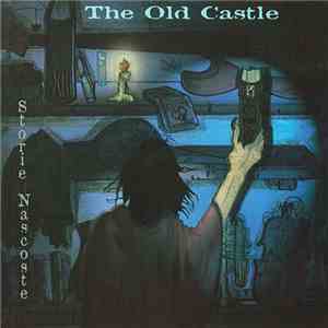 The Old Castle - Storie Nascoste