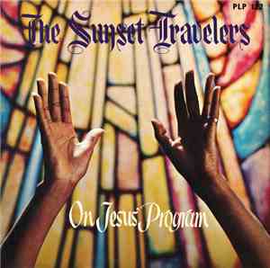 The Sunset Travelers - On Jesus' Program