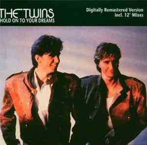 The Twins - Hold On To Your Dreams