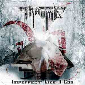 Trauma  - Imperfect Like a God