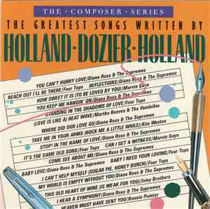 Various - The Composer Series: The Greatest Songs Written By Holland • Dozier • Holland
