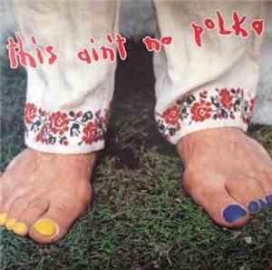 Various - This Ain't No Polka