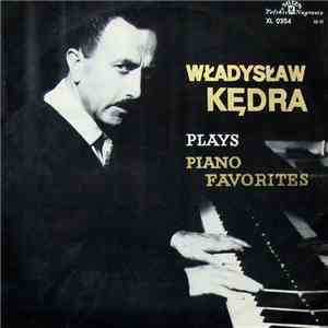 Władysław Kędra - Plays Piano Favorites