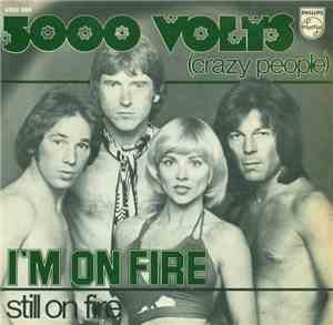 5,000 Volts (Crazy People) - I'm On Fire