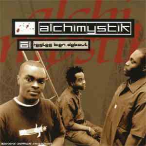 Alchimystik - Restes Bien Debout