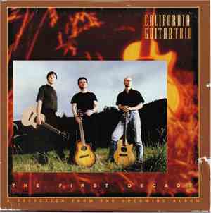 California Guitar Trio - The First Decade (A Selection From The Upcoming Album)