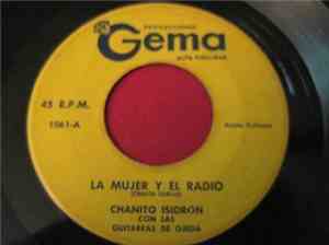 Chanito Isidrón, Guitarras De Ojeda - La Mujer Y El Radio / La Seguidilla Del Cafe