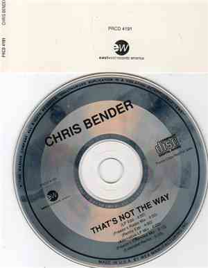 Chris Bender  - That’s Not The Way