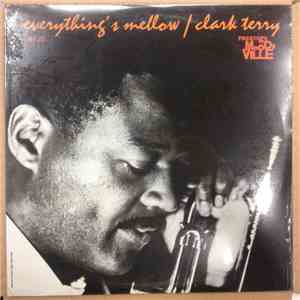 Clark Terry - Everything's Mellow
