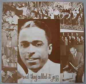 Claude Hopkins and His Orchestra - And They Called It Jazz