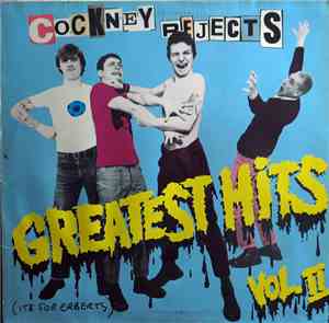 Cockney Rejects - Greatest Hits Vol. II