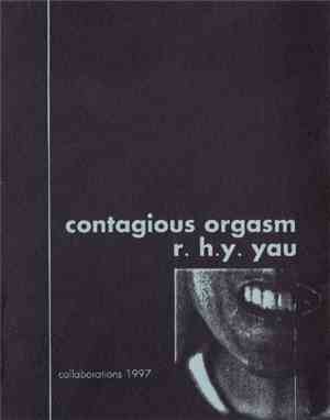 Contagious Orgasm / R.H.Y. Yau - Collaborations 1997