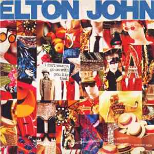 Elton John - I Don't Wanna Go On With You Like That