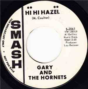 Gary And The Hornets - Hi, Hi, Hazel / Patty Girl