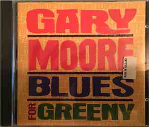 Gary Moore - Blues For Greeny