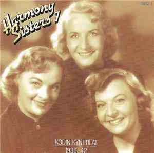 Harmony Sisters - Harmony Sisters 1: Kodin Kynttilät 1936-42