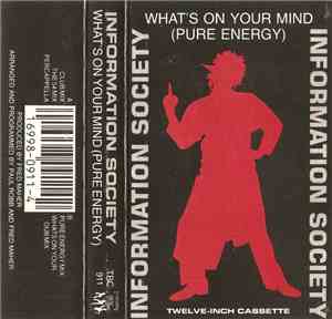 Information Society - What's On Your Mind (Pure Energy)