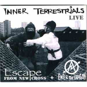 Inner Terrestrials - Escape From New Cross + Enter The Dragon