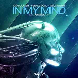 Ivan Gough & Feenixpawl Ft. Georgi Kay - In My Mind - Stefan Dabruck Remix