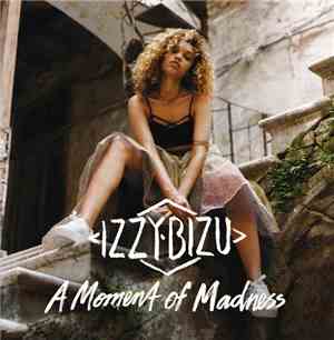 Izzy Bizu - A Moment Of Madness