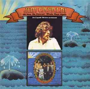 Jim Capaldi - Oh How We Danced/Whale Meat Again