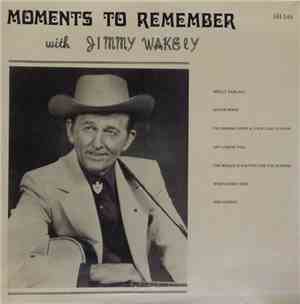 Jimmy Wakely - Moments To Remember