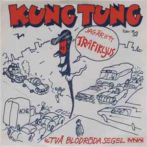 Kung Tung - Jag Är Ett Trafikljus