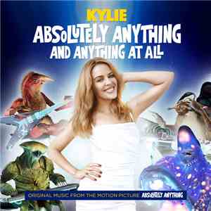 Kylie Minogue - Absolutely Anything And Anything At All (From 