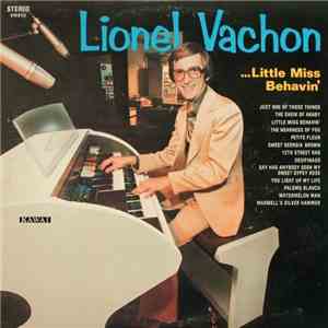 Lionel Vachon - Little Miss Behavin'