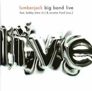 Lumberjack Big Band Feat. Bobby Shew & Annette Frank  - Live