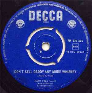 Mattie O'Neil - Don't Sell Daddy Any More Whiskey / Little Rusty